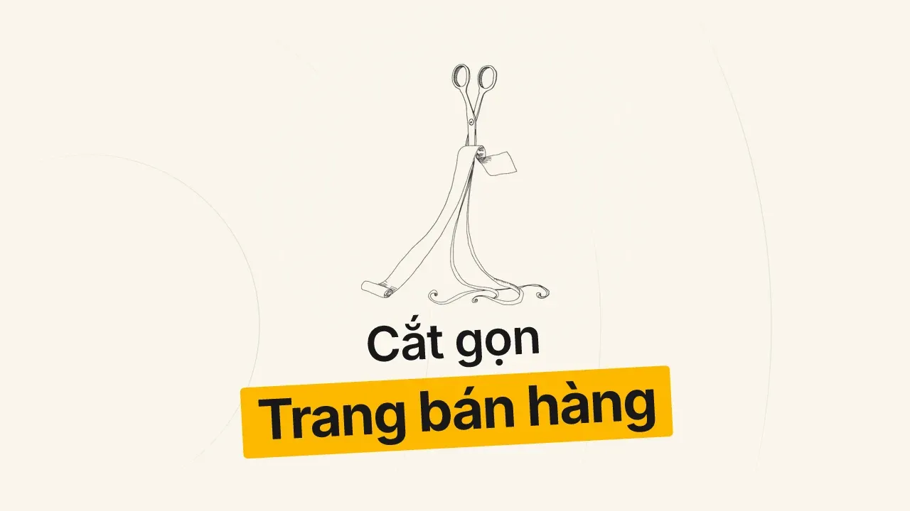 Tại sao trang bán hàng dài là cái bẫy chết người trong thời đại AI?