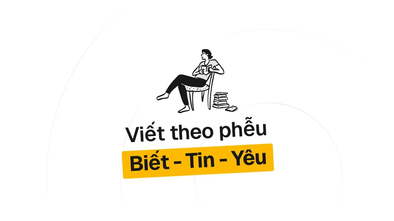 Hình vẽ tay một người ngồi ghế đọc sách bên chồng sách, dòng chữ Viết theo phễu Biết - Tin - Yêu