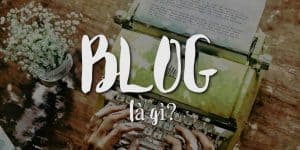 Blog là gì
