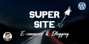 CÁCH ĐƠN GIẢN TẠO WEBSITE WORDPRESS BÁN HÀNG VÀ BLOGGING “SIÊU NHẸ”