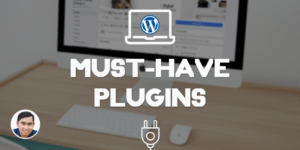 8 Plugin Wordpress FREE "bắt buộc" phải cài đặt cho mọi Blog