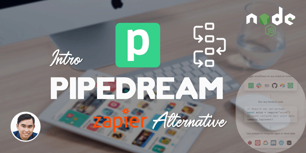 Pipedream Cong Cu Lien Ket Va Tu Dong Hoa Thay The Zapier