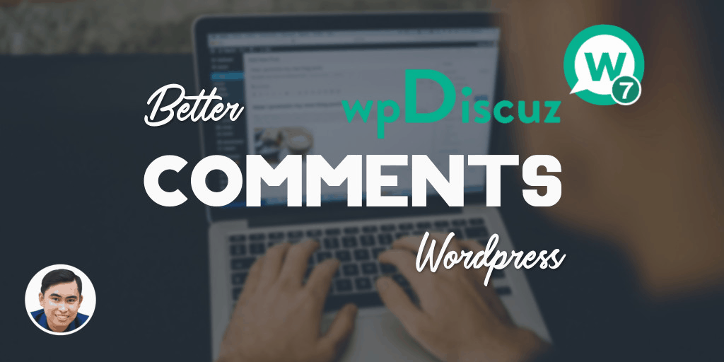 Hướng dẫn cài đặt wpDiscuz giúp hệ thống bình luận Wordpress hiệu quả hơn cho blog