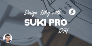Hướng dẫn tự thiết kế website WordPress với Suki Pro theme